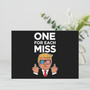 Trump One For Each Miss  Invitation