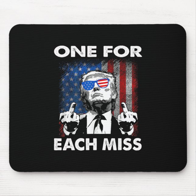 Trump One For Each Miss  Mouse Mat (Front)