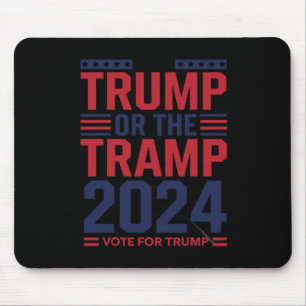 Trump Or The Tramp 2025 Vote For Trump Trump Vance Mouse Mat