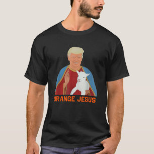 Trump Orange Jesus Funny Meme Christian womens men T-Shirt