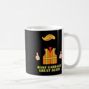 Trump Orange Vest Make Garbyge Great Again Funny T Coffee Mug