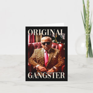 Trump Original Gangster Funny Donald Trump 2024 Card
