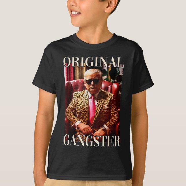 Trump Original Gangster Shirt Funny Mega Donald Tr (Front)