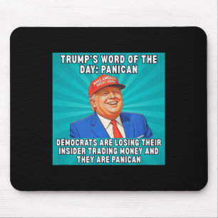 Trump Panican Meme Democrats Losing Insider Tradin Mouse Mat