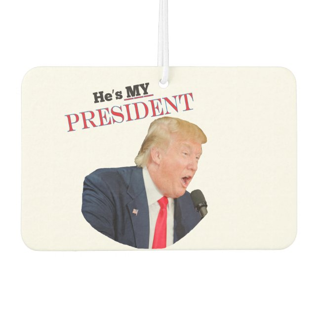 Trump Patriotic 🚗USA He's My President Car Air Freshener (Front)