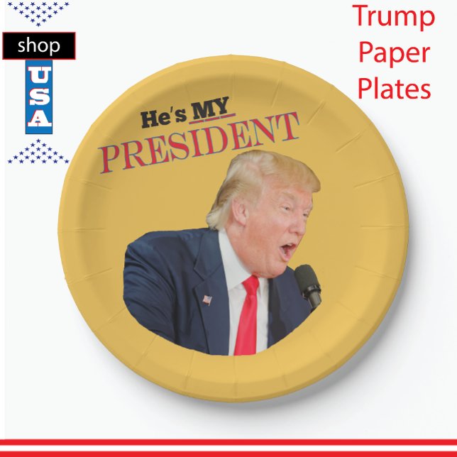Trump Patriotic 🚗USA He's My President Paper Plate (Creator Uploaded)