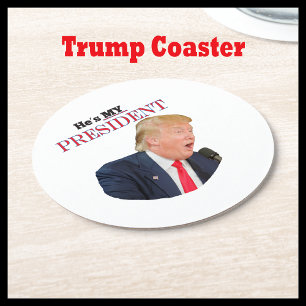 Trump Patriotic 🚗 USA He's My President Round Paper Coaster