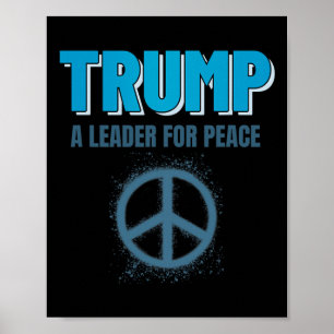 Trump Peace President Trump A Leader For Peace _2  Poster