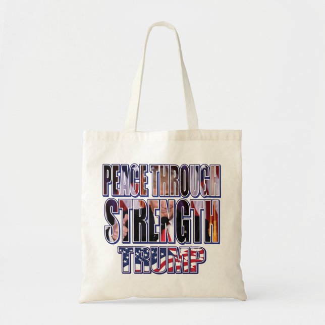 Trump-Peace-Through-Strength-Teps Tote Bag (Front)