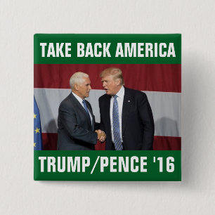 Trump Pence 2016 Take Back America 15 Cm Square Badge