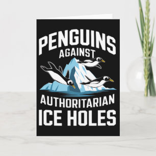 Trump Penguins Against Authoritarian Ice Holes Sta Card