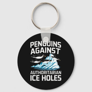 Trump Penguins Against Authoritarian Ice Holes Sta Key Ring