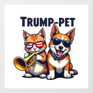Trump pet Trump Make Our Pets Safe Again Trumpet Window Cling