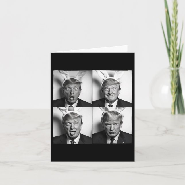 Trump Photobooth In Bunny Easter Ears Funny Usa Me Card (Front)
