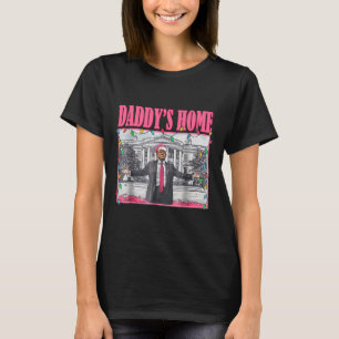Trump Pink 2024 Take America Ck Daddy's Home Chris T-Shirt