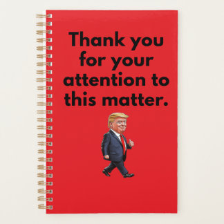 Trump Planner | Thank You For Your Attention