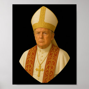Trump Pope Graphic – Funny Political Design Poster