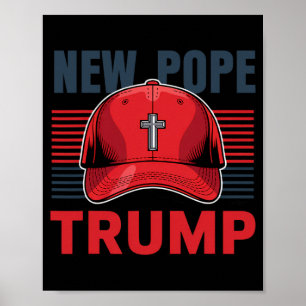 Trump Pope New Pope President Wants To Become New  Poster