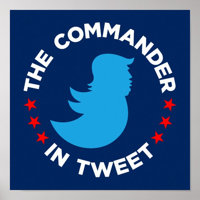 Trump Poster: "THE COMMANDER IN TWEET" (Small) Poster (Front)