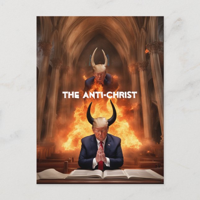 Trump Prays in a Church The Anti-Christ Postcard (Front)