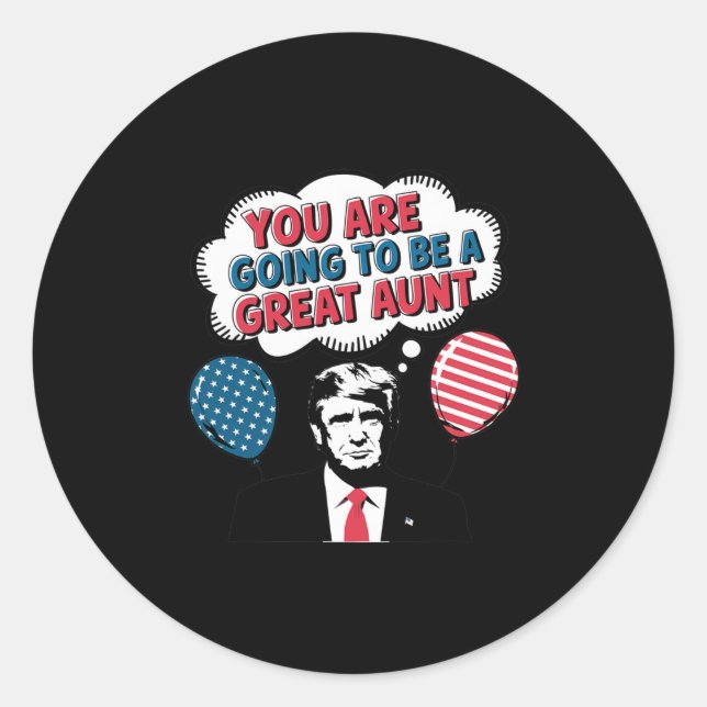Trump Pregnancy Reveal New Aunt Announcement Ameri Classic Round Sticker (Front)