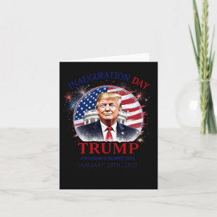 Trump President 47 Inauguration Day  Card