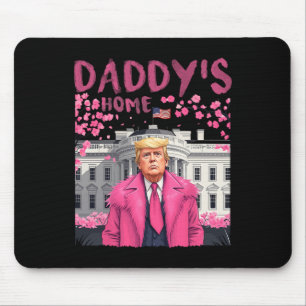 Trump President Again Daddy's Home Take America Ck Mouse Mat