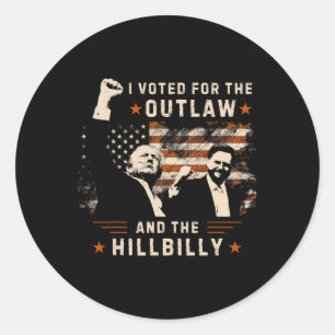 Trump President-elect I Voted For Outlaw Hillbilly Classic Round Sticker