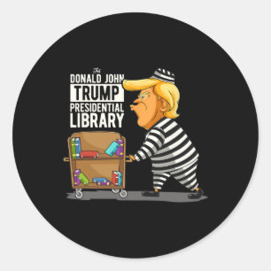 Trump Presidential Library Funny Anti Trump  Classic Round Sticker
