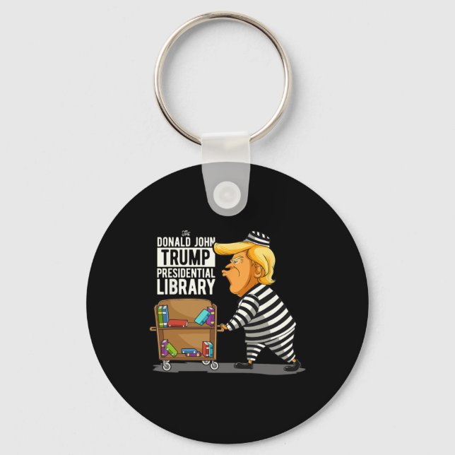 Trump Presidential Library Funny Anti Trump  Key Ring (Front)