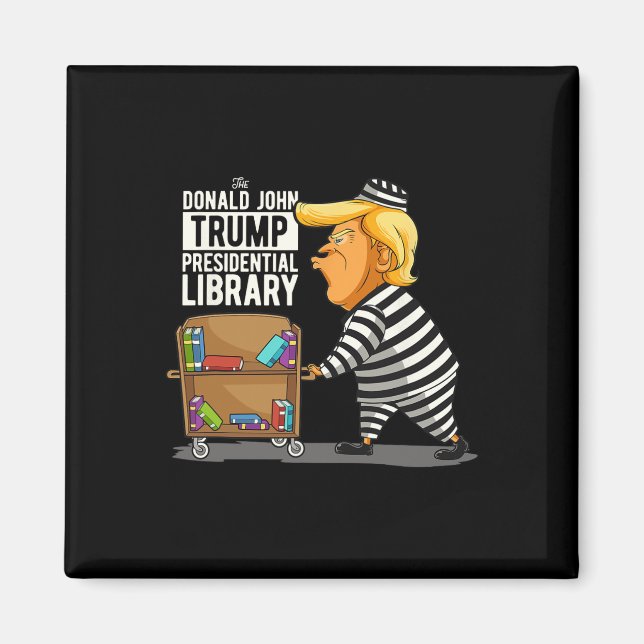 Trump Presidential Library Funny Anti Trump  Magnet (Front)