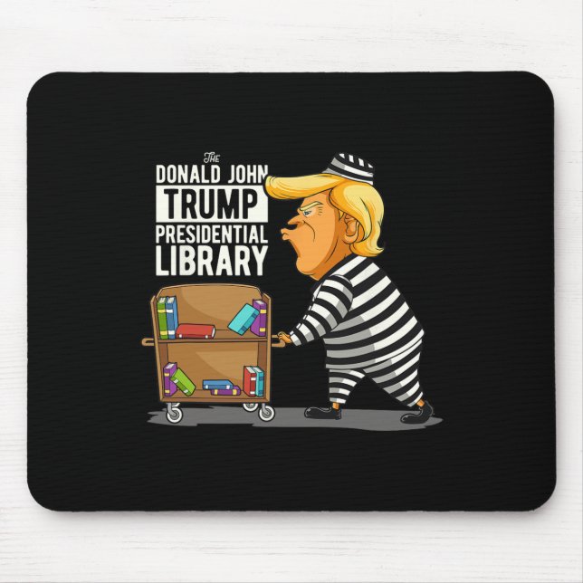 Trump Presidential Library Funny Anti Trump  Mouse Mat (Front)