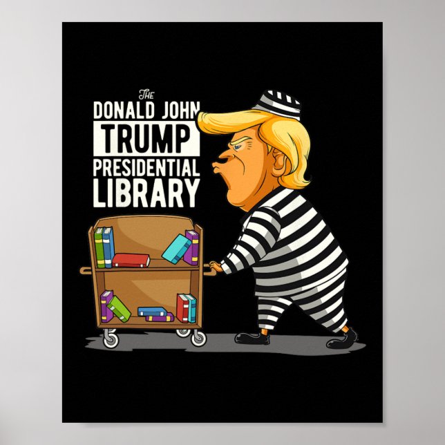 Trump Presidential Library Funny Anti Trump  Poster (Front)