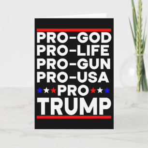 Trump Pro Gun Pro Life Pro God Pro Usa Republican  Card