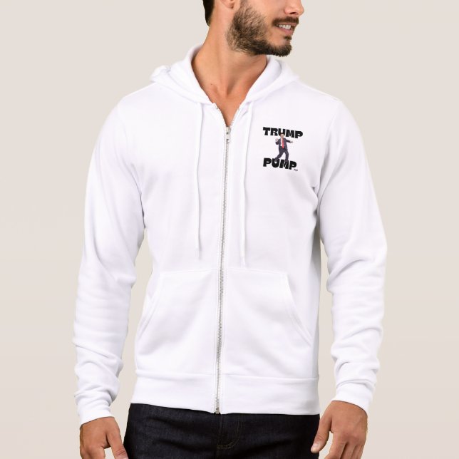 "Trump Pump" Hoodie  (Front)
