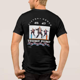 Trump Pump Victory Dance T-Shirt Tri-Blend Shirt