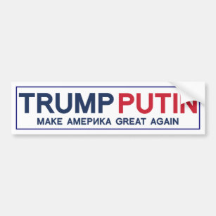 Trump Putin Make America Great bumper sticker