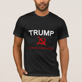 Trump Putin Russia first t-shirt hammer & sickle