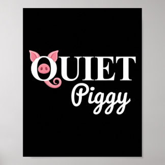 Trump Quiet Piggy Funny Political Meme Pig Lover 6 Poster
