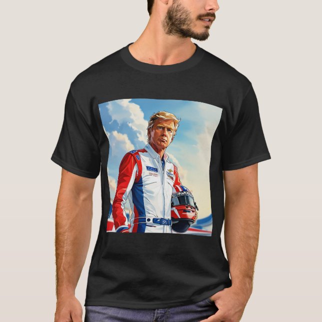 Trump Racing Race Car Driver w Helmet NASCAR MAGA T-Shirt (Front)