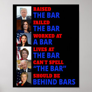Trump Raised The Bar Harris Failed The Bar Poster