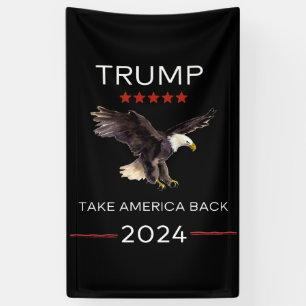 Trump Rally Take America Back 2024 vinyl banner