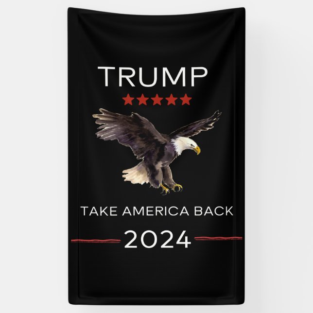 Trump Rally Take America Back 2024 vinyl banner    (Vertical)