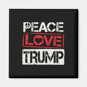 Trump Re-election Peace Love Trump Magnet