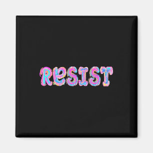 Trump Resist Trump Protest Anti Political Protest Magnet