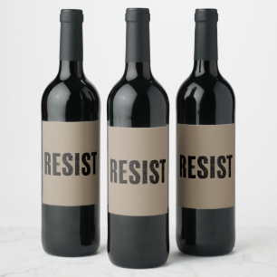 Trump Resist Trump Protest Anti Political Protest  Wine Label