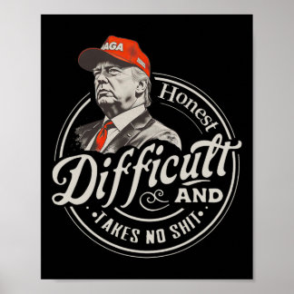 Trump Retro Honest And Difficult Takes No Poster