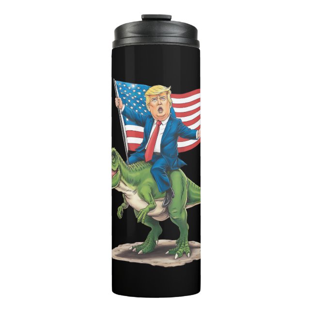 Trump Riding Dinosaur T Rex USA American Flag Thermal Tumbler (Front)