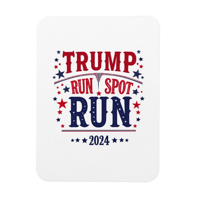 Trump Run Spot Run Funny Election Debate  Magnet (Vertical)