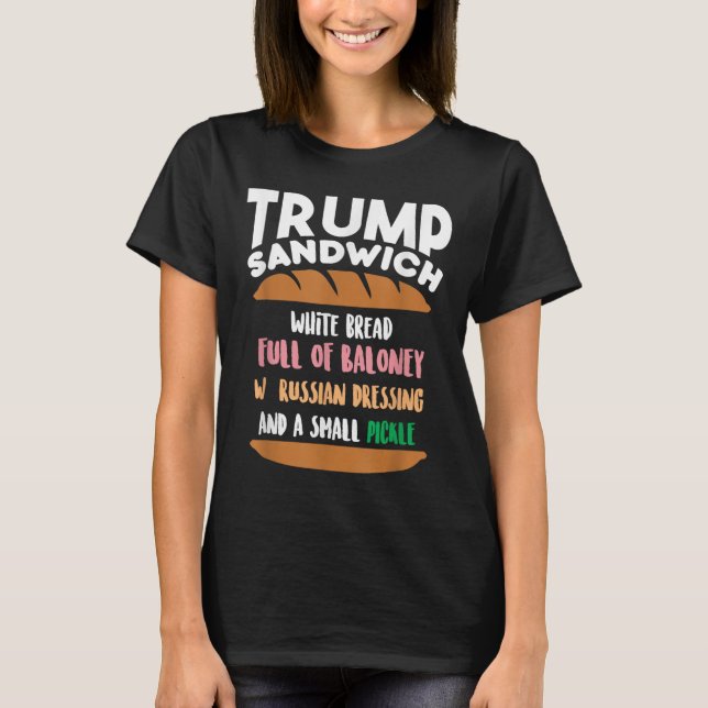 Trump Sandwich Anti-trump Impeachment Funny  T-Shirt (Front)
